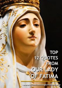TOP 12 QUOTES FROM OUR LADY OF FATIMA 4