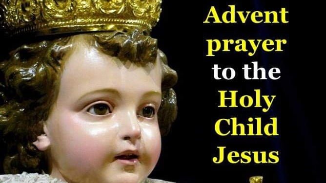 ADVENT PRAYER TO THE HOLY CHILD JESUS 3