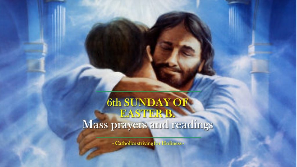 6TH SUNDAY OF EASTER B MASS PRAYERS AND READINGS