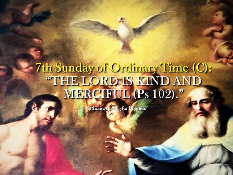 7th-sunday-in-ordinary-time-reflection-homily-year-c-be-merciful-just