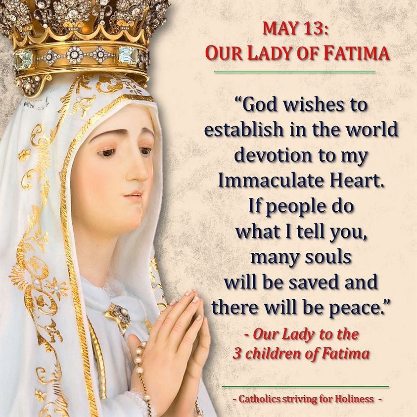 MAY 13: MESSAGES OF OUR LADY OF FATIMA (1). IMMACULATE HEART OF MARY AND WORLD PEACE. 2