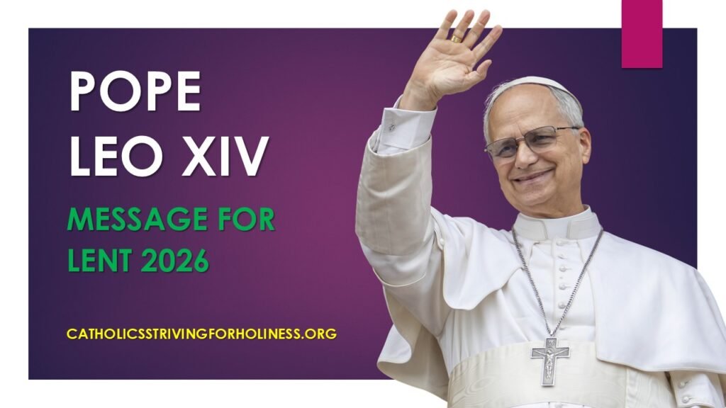 POPE LEO XIV: MESSAGE FOR LENT 2026 1 lent 2026